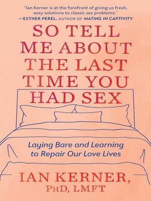 cover image of So Tell Me About the Last Time You Had Sex